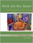 With All My Heart: Contemporary Vocal Solos: Volume 2: Spring & Summer