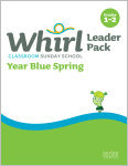 Whirl Classroom / Year Blue / Spring / Grades 1-2 / Leader Pack