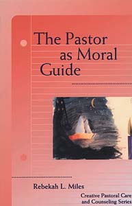 The Pastor as Moral Guide