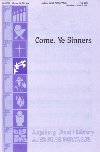 Come, Ye Sinners