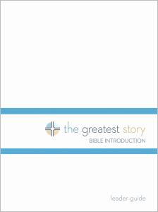 The Greatest Story: Bible Introduction Leader Guide (Lutheran Study Bible Edition)
