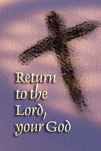 Return to the Lord, your God: Ash Wednesday Bulletin: Quantity per package: 100