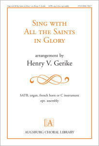 Sing with All the Saints in Glory