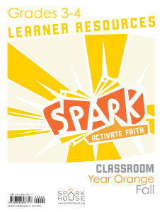 Spark Classroom / Year Orange / Fall / Grades 3-4 / Learner Leaflets