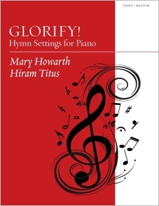 Glorify! Hymn Settings for Piano