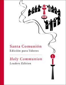 Santa Comunión Edición para Líderes / Holy Communion Leaders Edition