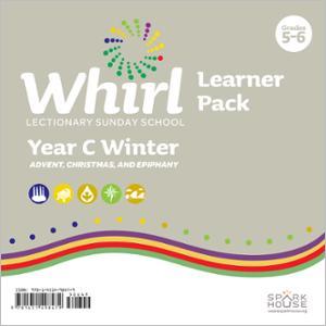 Whirl Lectionary / Year C / Winter 2024-2025 / Grades 5-6 /Learner Pack
