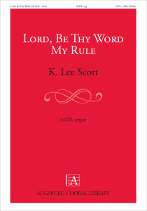 Lord, Be Thy Word My Rule