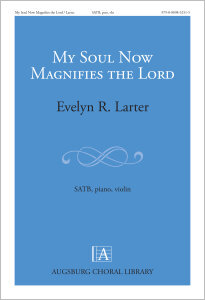 My Soul Now Magnifies the Lord