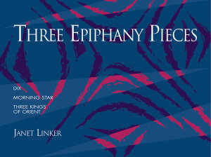 Three Epiphany Pieces