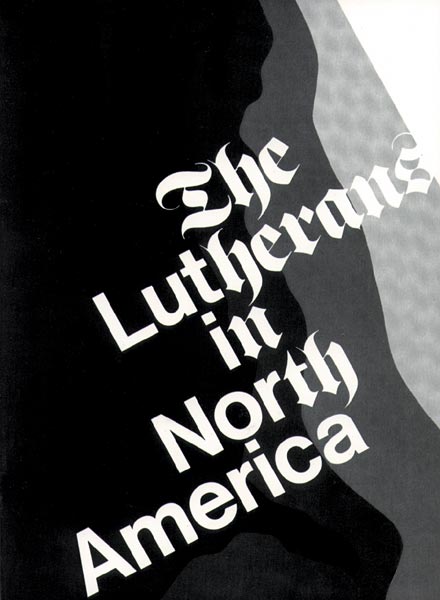 The Lutherans in North America: Revised Edition