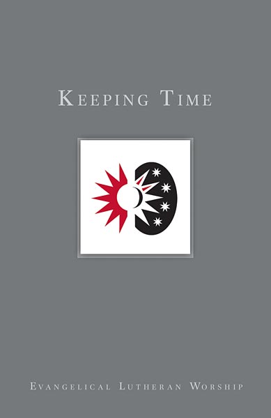 Using Evangelical Lutheran Worship: Keeping Time (Hardcover)