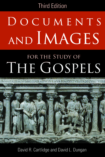 Documents and Images for the Study of the Gospels: Third Edition