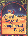 Stars! Angels! Shepherds! Kings!