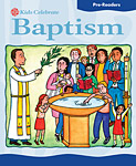 Kids Celebrate Baptism Pre-Reader: Quantity per package: 12