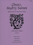 Christ, Mighty Savior: Reflections on Four Hymn Tunes