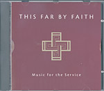 This Far By Faith, Liturgies Audio CD