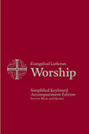 Evangelical Lutheran Worship Simplified Keyboard Accompaniment Edition: Service Music and Hymns