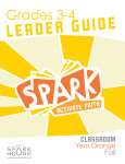 Spark Classroom / Year Orange / Fall / Grades 3-4 / Leader Guide