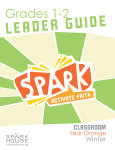 Spark Classroom / Year Orange / Winter / Grades 1-2 / Leader Guide
