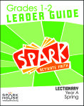 Spark Lectionary / Year A / Spring 2023 / Grades 1-2 / Leader Guide