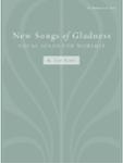 New Songs of Gladness: Vocal Solos for Worship (medium low)