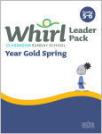 Whirl Classroom / Year Gold / Spring / Grades 5-6 / Leader Pack
