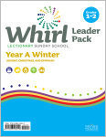 Whirl Lectionary / Year A / Winter 2025-26 / Grades 1-2 / Leader Pack