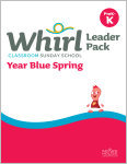 Whirl Classroom / Year Blue / Spring / PreK-K / Leader Pack