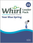 Whirl Classroom / Year Blue / Spring / Grades 5-6 / Leader Pack