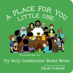 A Place for You, Little One: My Holy Communion Board Book