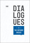 Dialogues On / The Refugee Crisis / DVD