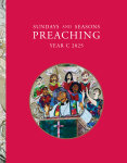Sundays and Seasons: Preaching, Year C 2025