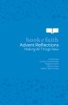Book of Faith Advent Reflections: Making All Things New