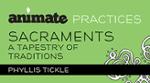 Animate Practices / Digital Lesson / Sacraments