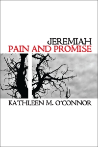 Jeremiah: Pain and Promise