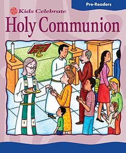 Kids Celebrate Holy Communion Pre-Reader: Quantity per package: 12