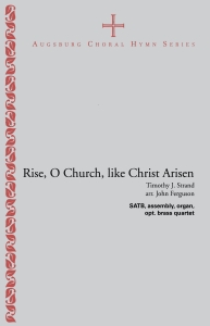 Rise, O Church, like Christ Arisen
