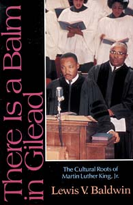 There Is a Balm in Gilead: The Cultural Roots of Martin Luther King Jr.