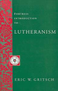 Fortress Introduction to Lutheranism