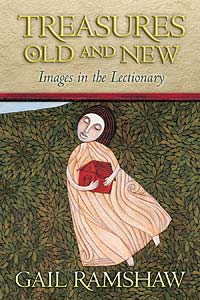Treasures Old and New: Images in the Lectionary