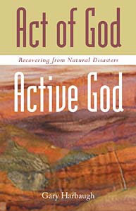 Act of God/Active God: Recovering from Natural Disasters