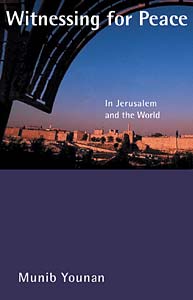 Witnessing for Peace: In Jerusalem and the World