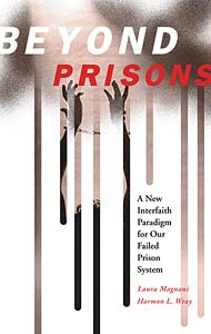 Beyond Prisons: A New Interfaith Paradigm for Our Failed Prison System