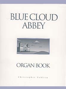 Blue Cloud Abbey Organ Book
