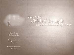 Child of the Light: Preludes on Hymntunes by Women