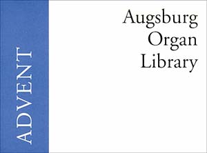 Augsburg Organ Library: Advent