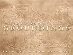 Groundings: Five New Organ Settings