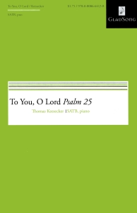 To You, O Lord: Psalm 25