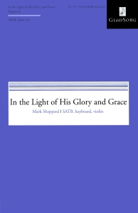 In the Light of His Glory and Grace